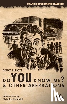 Elliott, Bruce - Do You Know Me? & Other Aberrations