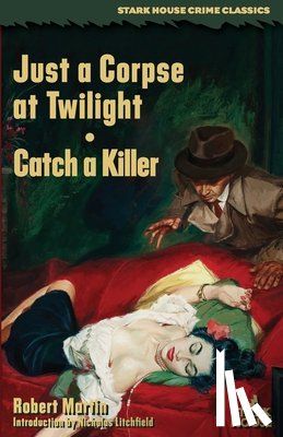 Martin, Robert - Just a Corpse at Twilight / Catch a Killer