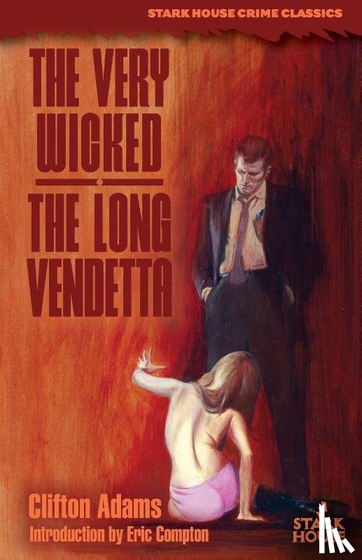 Adams, Clifton - The Very Wicked / The Long Vendetta