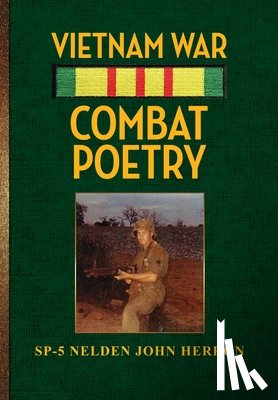 Herron, Sp-5 Nelden John - Vietnam War Combat Poetry