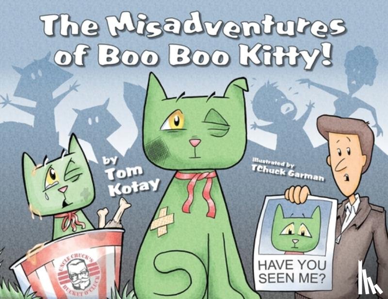 Kotay, Tom - The Misadventures of Boo Boo Kitty!