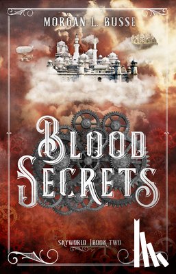 Busse, Morgan L. - Blood Secrets: Volume 2