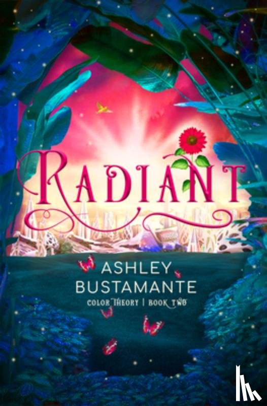 Bustamante, Ashley - Radiant: Volume 2