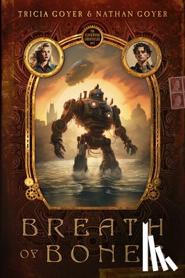 Goyer, Tricia - Breath of Bones: Volume 1