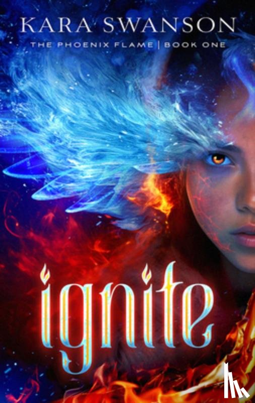 Swanson, Kara - Ignite: Volume 1