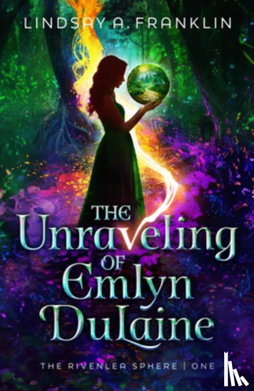 Franklin, Lindsay A. - The Unraveling of Emlyn Dulaine: Volume 1