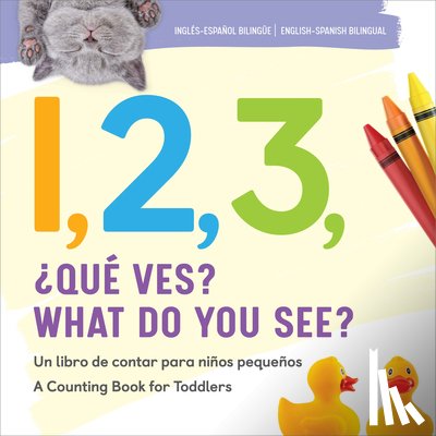 Rockridge Press - 1, 2, 3, What Do You See? English-Spanish Bilingual