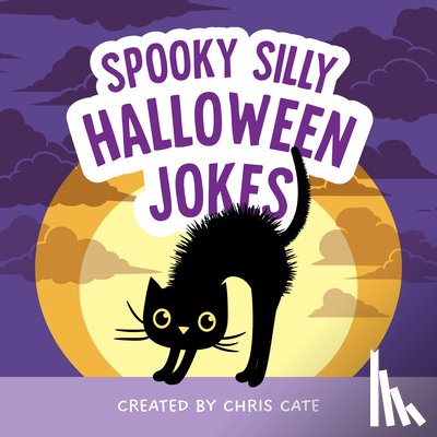 Cate, Chris - Spooky Silly Halloween Jokes