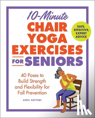 Hattori, April - 10-Minute Chair Yoga Exercises for Seniors