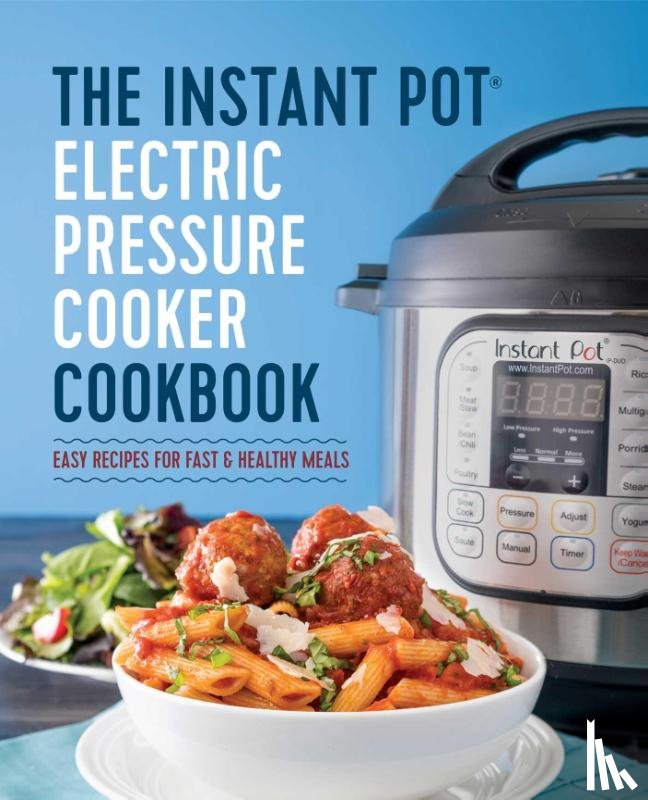 Randolph, Laurel - The Instant Pot® Electric Pressure Cooker Cookbook