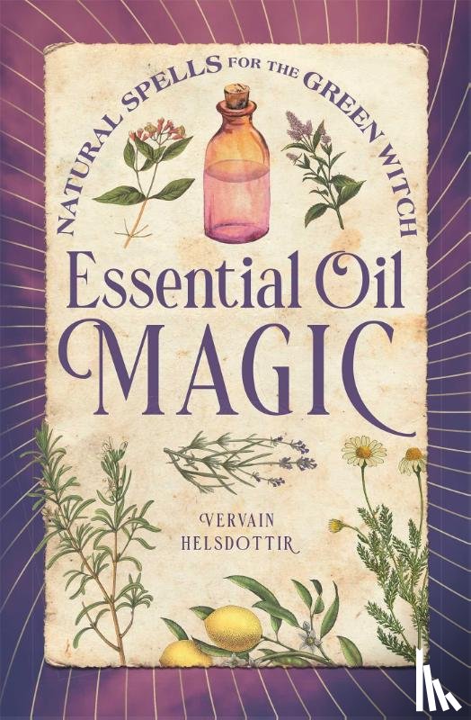 Helsdottir, Vervain - Essential Oil Magic