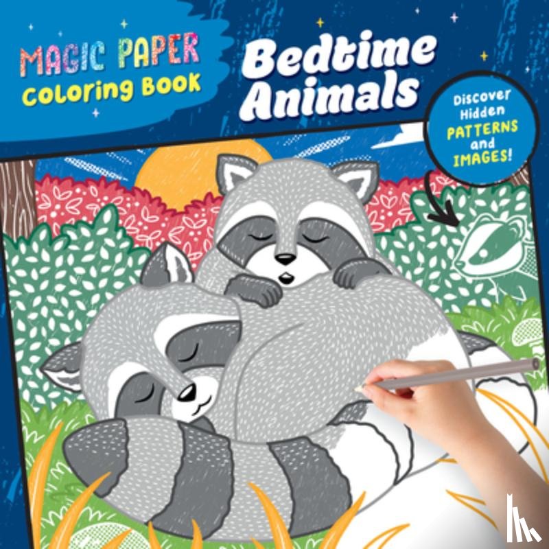 Pitz, Natascha - Magic Paper Coloring Book: Bedtime Animals