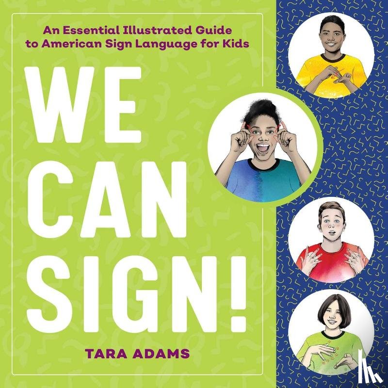 Adams, Tara - Adams, T: We Can Sign!