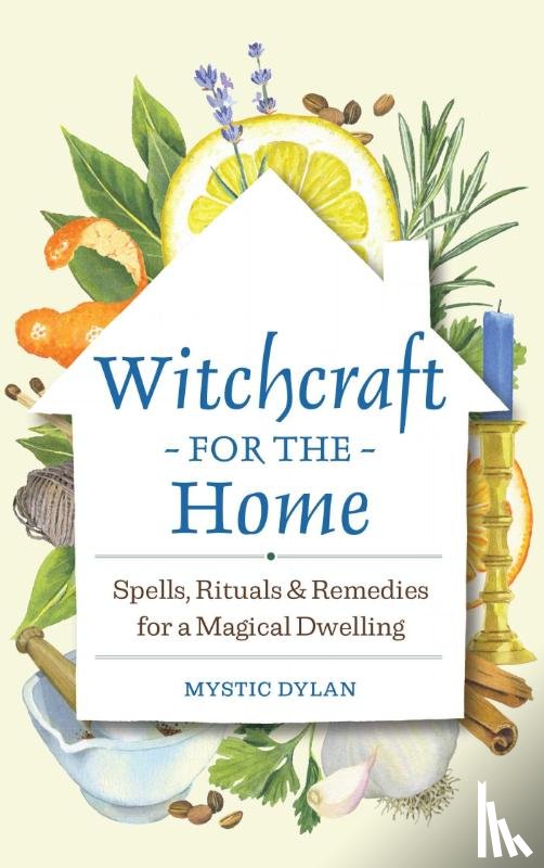 Dylan, Mystic - Witchcraft for the Home