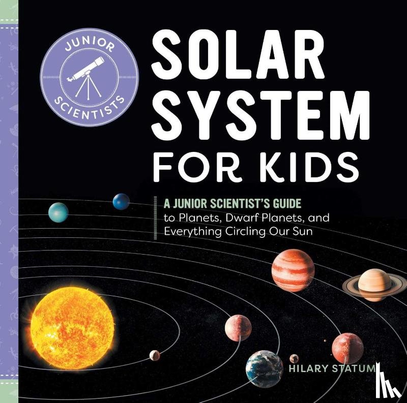 Statum, Hilary - Solar System for Kids