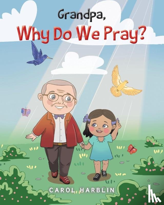 Harblin, Carol - Grandpa, Why Do We Pray?