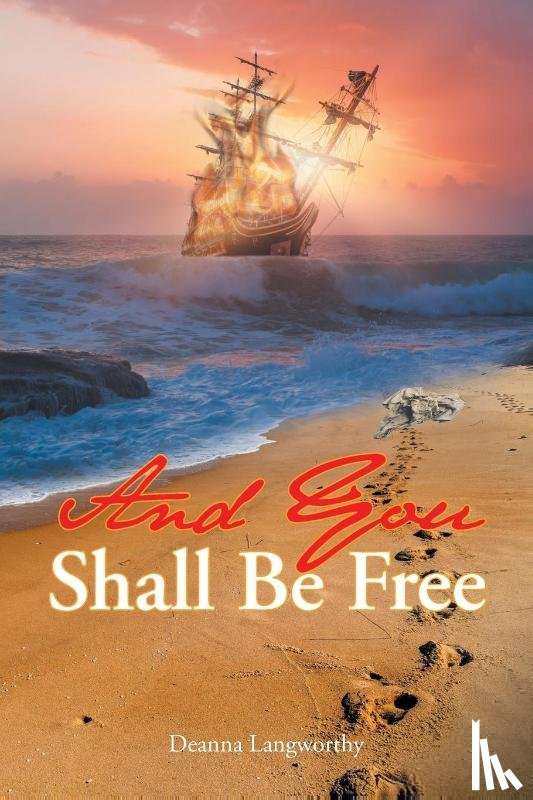 Langworthy, Deanna - And You Shall Be Free