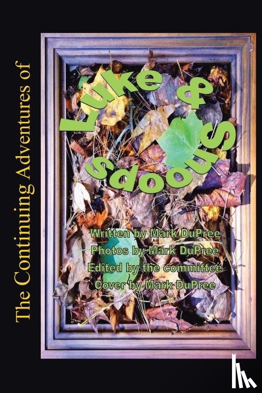 Dupree, Mark - CONTINUING ADV OF LUKE & SNOOP