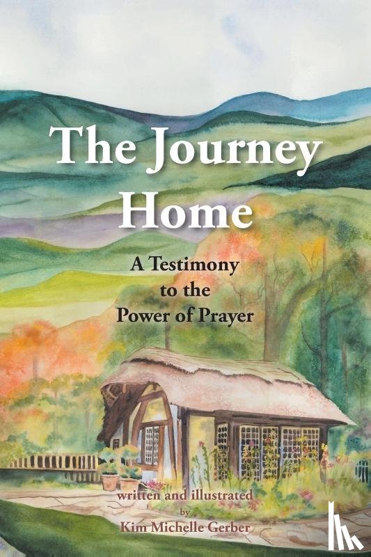 Gerber, Kim Michelle - The Journey Home