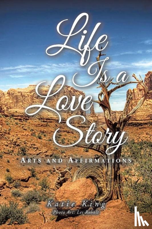 King, Katie - Life Is a Love Story