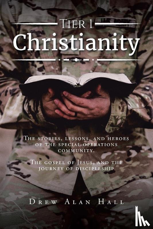 Hall, Drew Alan - Tier 1 Christianity
