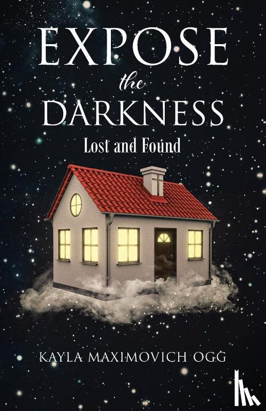 Maximovich Ogg, Kayla - Expose the Darkness