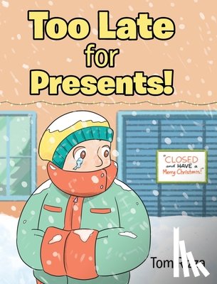 Rizza, Tom - Too Late for Presents!