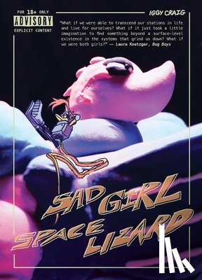 Craig, Iggy - Sad Girl Space Lizard