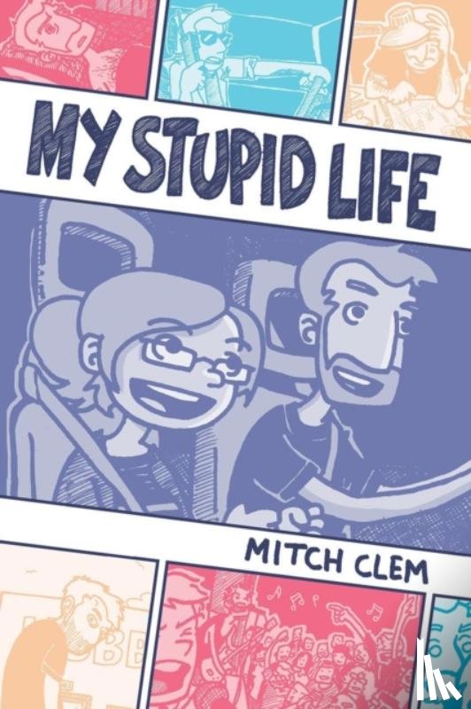 Clem, Mitch - My Stupid Life