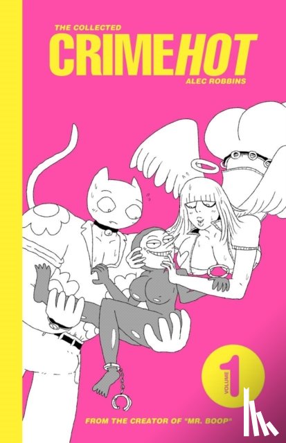 Robbins, Alec - The Collected Crimehot: Volume 1
