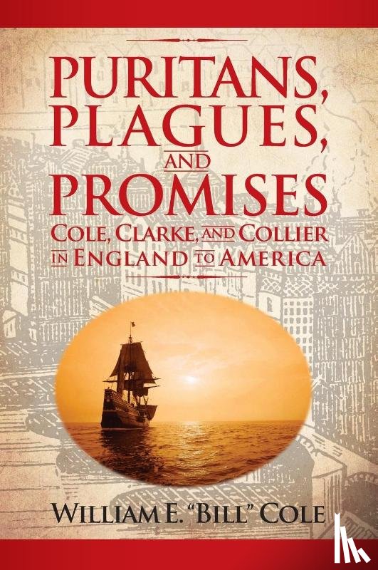 Cole, William E. - Puritans, Plagues, and Promises