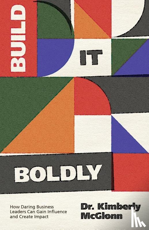 McGlonn, Kimberly - Build It Boldly