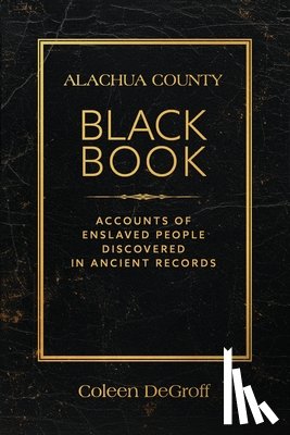 Degroff, Coleen - Alachua County Black Book