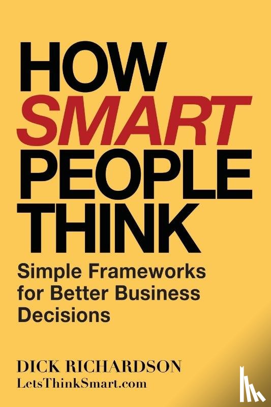 Richardson, Dick - How Smart People Think
