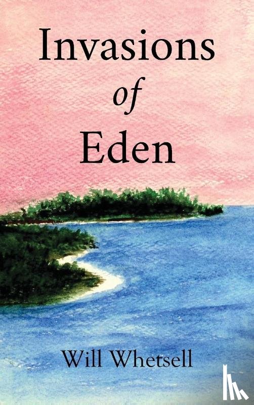 Whetsell, Will - Invasions of Eden