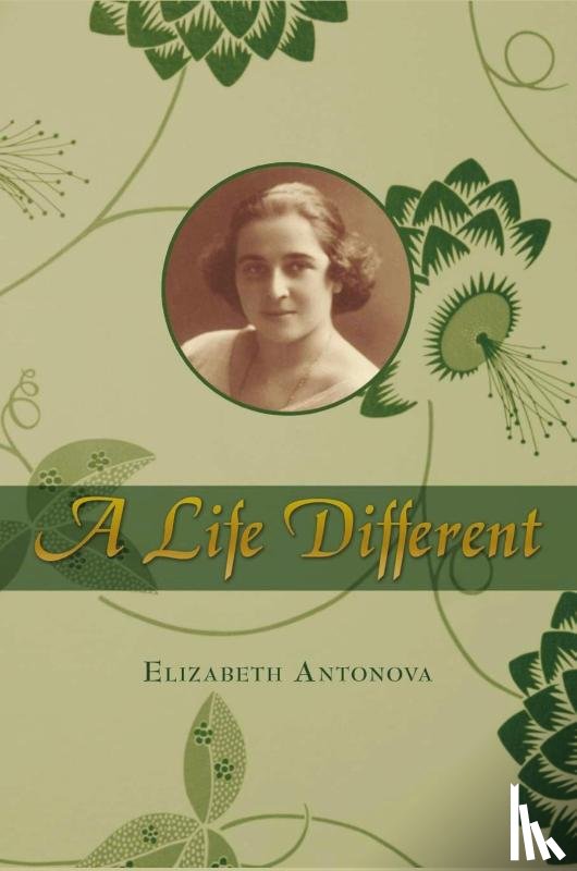 Antonova, Elizabeth - A Life Different