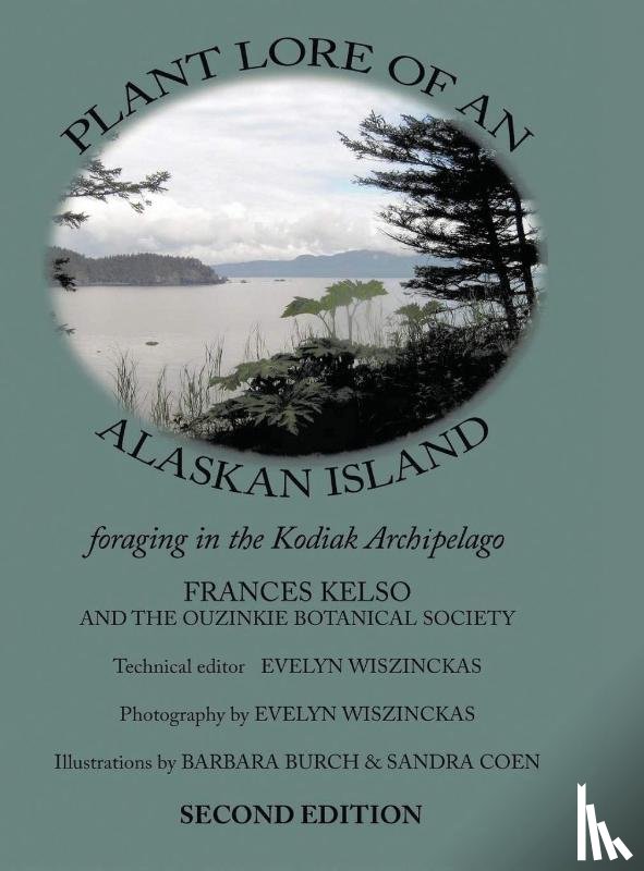 Kelso, Fran - Plant Lore of an Alaskan Island