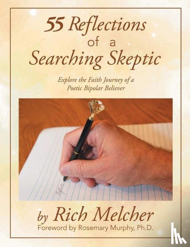 Melcher, Rich - 55 Reflections of a Searching Skeptic