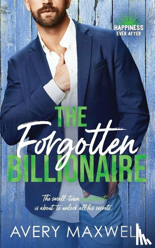 Maxwell, Avery - The Forgotten Billionaire