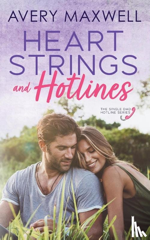 Maxwell, Avery - Heart Strings & Hotlines