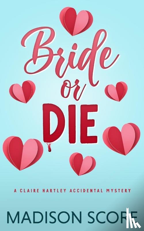 Score, Madison - Bride or Die