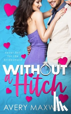 Maxwell, Avery - Without a Hitch