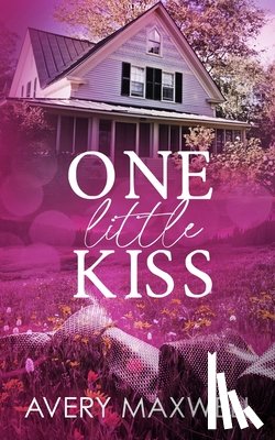 Maxwell, Avery - One Little Kiss
