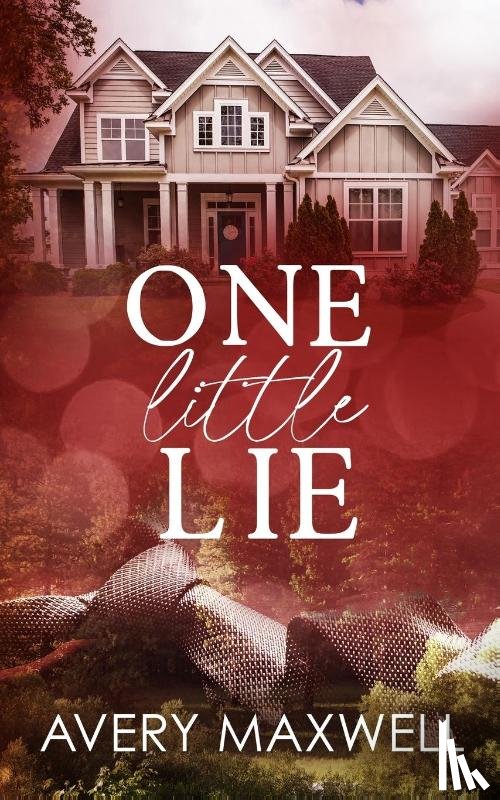 Maxwell, Avery - One Little Lie