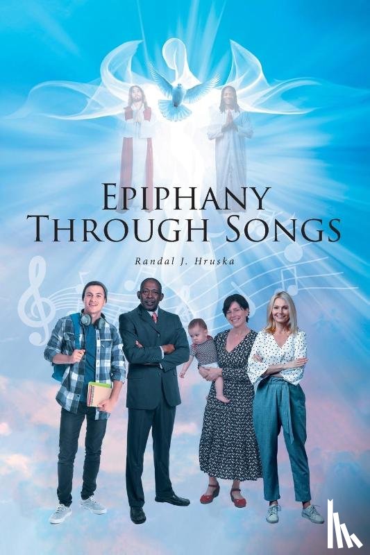 Hruska, Randal J - Epiphany Through Songs