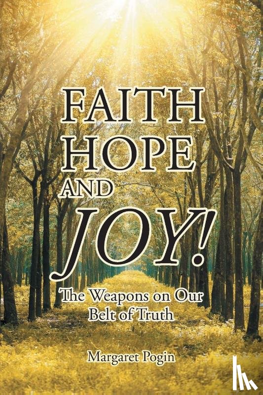 Pogin, Margaret - Faith Hope and... Joy!