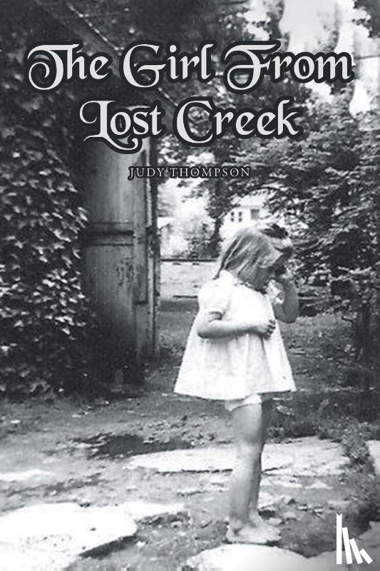 Thompson, Judy - The Girl From Lost Creek