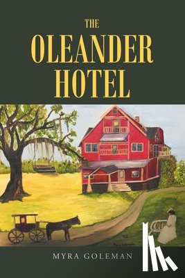 Goleman, Myra - The Oleander Hotel
