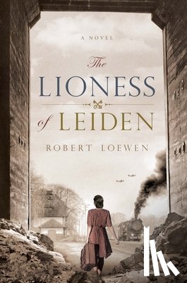 Loewen, Robert - The Lioness of Leiden