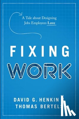 Henkin, David G, Bertels, Thomas - Fixing Work